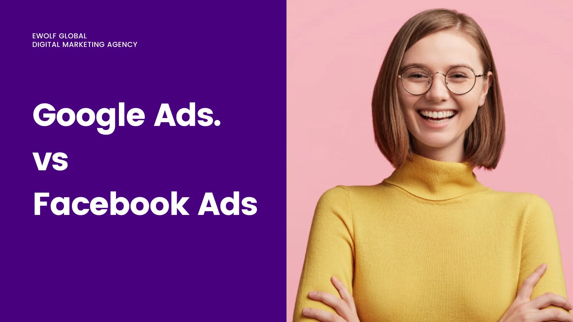 Google Ads vs. Facebook Ads: Which is Better?